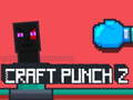 खेल Craft Punch 2