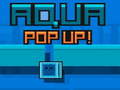 खेल Aqua Pop Up