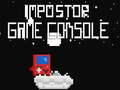 ગેમ İmpostor Game Console