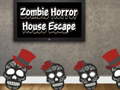 खेल Zombie Horror House Escape