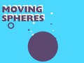 खेल Moving Spheres