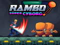 खेल Rambo super Cyborg