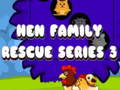 ગેમ Hen Family Rescue Series 3