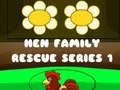 ಗೇಮ್ Hen Family Rescue Series 1