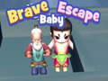 ગેમ Brave Baby Escape