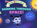 खेल Ready for Preschool Soaring through Space!
