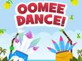 खेल Oomee Dance