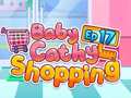 खेल Baby Cathy Ep17: Shopping