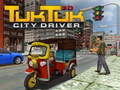 ગેમ Tuk Tuk City Driver 3D
