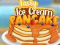 ગેમ Tasty Ice Cream Pancake