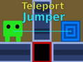 खेल Teleport Jumper