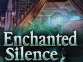 खेल Enchanted silence