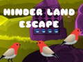 खेल Hinder Land Escape