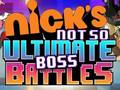 ગેમ Nick's Not so Ultimate Boss Battles