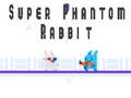 खेल Super Phantom Rabbit