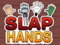 ગેમ Slap Hands