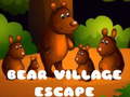 ಗೇಮ್ Bear Village Escape
