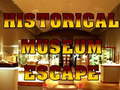 ગેમ Historical Museum Escape
