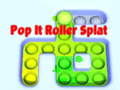 விளையாட்டு Pop It Roller Splat 
