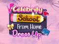 खेल Celebrity School From Home Dress Up
