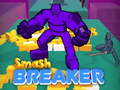 खेल Smash Breaker