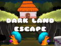 खेल Dark Land Escape
