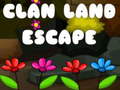 ಗೇಮ್ Clan Land Escape