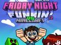 ગેમ Super Friday Night Funkin Vs Minecraft