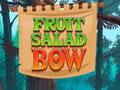 ગેમ Fruit Salad Bow