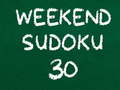 खेल Weekend Sudoku 30