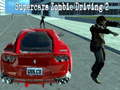 खेल Supercars zombie driving 2
