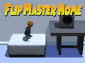 खेल Flip Master Home