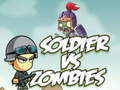 खेल Soldier vs Zombies