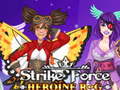 खेल Strike Force Heroine RPG