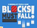खेल Blocks Must Fall!