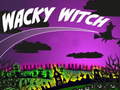 खेल Wacky Witch