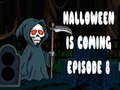 खेल Halloween is coming episode 8