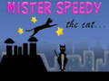 खेल Mister Speedy the Cat