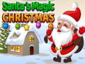 खेल Santa's magic Christmas