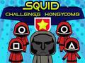 खेल Squid Challenge Honeycomb