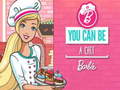 खेल You Can Be A Chef Barbie