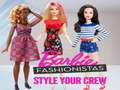 खेल Barbie Fashionistas Style Your Crew