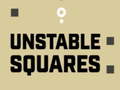 खेल Unstable Squares 