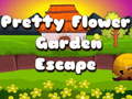 खेल Pretty Flower Garden Escape