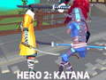खेल Hero 2: Katana