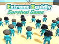 खेल Extreme Squidly Survival Game