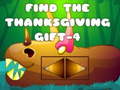 खेल Find The ThanksGiving Gift-4