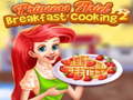 खेल Princess Ariel Breakfast Cooking 2