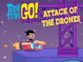 खेल Teen Titans Go  Attack of the Drones