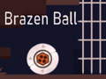 ಗೇಮ್ Brazen Ball